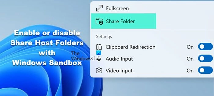 How to Enable or Disable Sharing Host Folders in Windows Sandbox